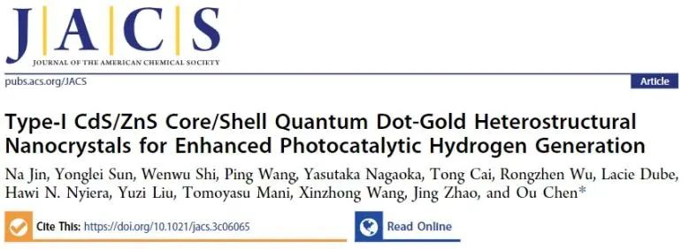 陳歐課題組JACS：Au晶疇修飾CdS/ZnS核/殼量子點，顯著增強光催化析氫活性