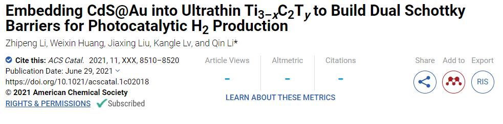 ACS Catalysis: CdS@Au嵌入超薄Ti3-xC2Ty來構建雙肖特基勢壘用于光催化產H2