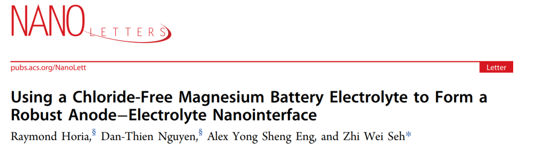 Nano Lett.：無氯化物鎂電池電解液形成的堅固負極-電解液納米界面