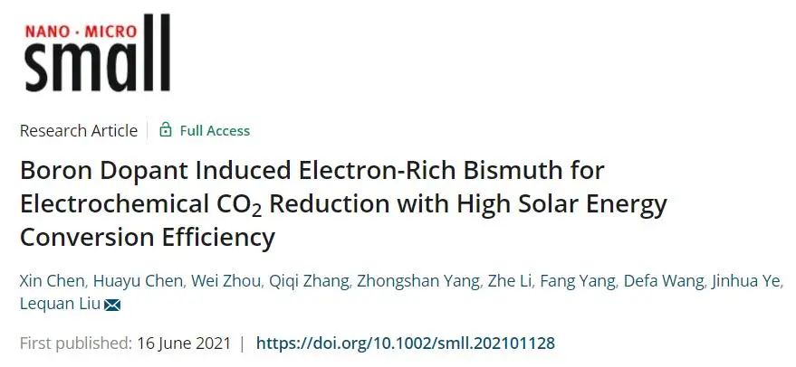 ?Small：硼摻雜劑誘導(dǎo)富電子鉍用于電化學CO2還原，具有高太陽能轉(zhuǎn)換效率